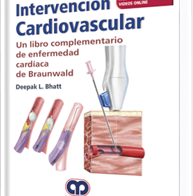 Intervención Cardiovascular. Un libro complementario de enfermedad cardiaca de Braunwald