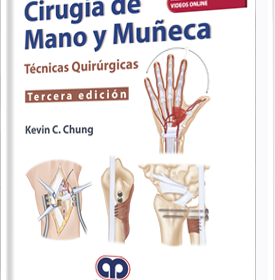 Cirugia de la Mano y Muñeca. Tecnicas Quirurgicas