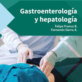 Gastroenterología y hepatología 6ta Ed.