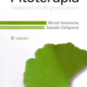 Fitoterapia. Vademécum de prescripción 5ta Ed.
