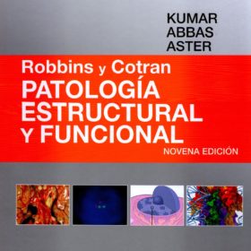 Robbins y Cotran – patologia estructural y funcional