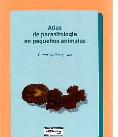 Perez – Atlas de Parasitologia en Pequeños Animales