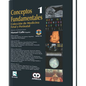 Gallo # 1 – Conceptos Fundamentales , Coleccion de Medicina Fetal y Perinatal