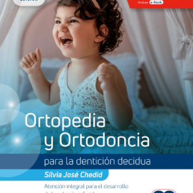 Ortopedia y Ortodoncia para la denticion decidua – Chedid