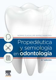 Ibàñez – propedèdeutica y semiologìa en odontologìa
