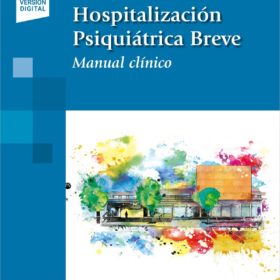 Cuevas – Hospitalizaciòn Psiquiàtrica Breve – manual clìnico