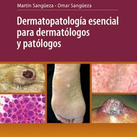 Sangueza – Dermatopatología esencial para dermatólogos y patólogos