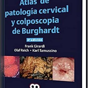Girardi – Atlas de Patología Cervical y Colposcopia de Burghardt