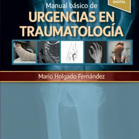 Holgado – Manual básico de urgencias en traumatología