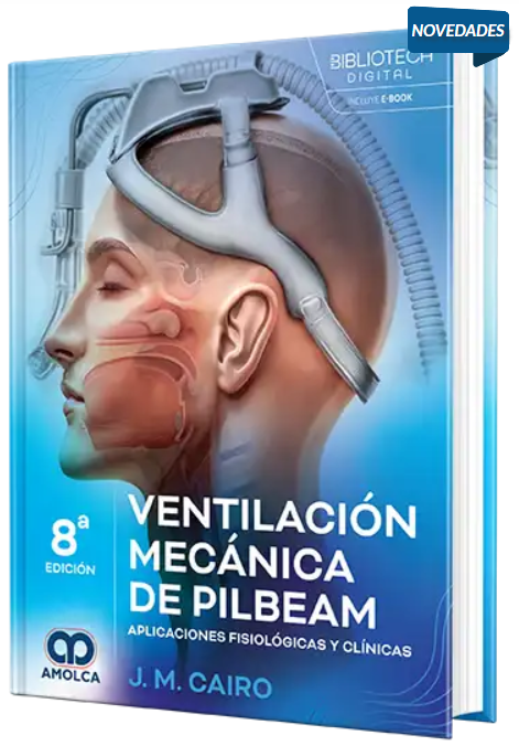 Ventilación mecánica de Pilbeam. Aplicaciones fisiológicas y clínicas – Cairo
