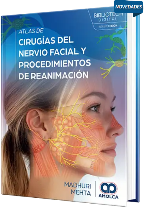 Atlas de cirugías del nervio facial y procedimientos de reanimación – Mehta