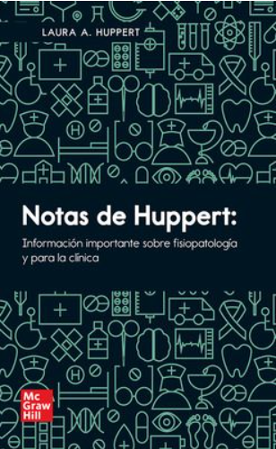 Notas de Hupper: Información Importante sobre Fisiopatología y para la Clínica