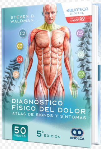 Diagnóstico físico del dolor. Atlas de signos y síntomas. 5ª e – Waldman