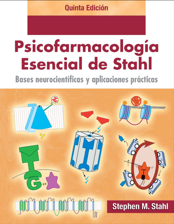 Stahl Psicofarmacología Esencial Bases Neurocientíficas Y Aplicaciones Prácticas 5 Edición – Stahl