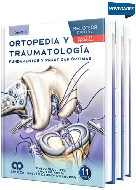 Ortopedia y traumatología. Fundamentos y prácticas óptimas – 3 Tomos – Slullitel