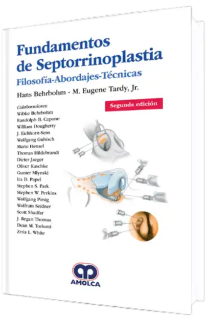 Fundamentos de Septorrinoplastia. Filosofía-Abordajes-Técnicas 2 edición – Behrbohm