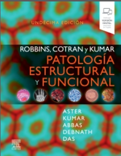 Robbins, Cotran y Kumar. Patología estructural y funcional – Aster