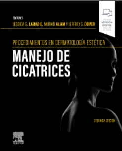 Procedimientos en dermatología cosmética: manejo de cicatrices – Labadie